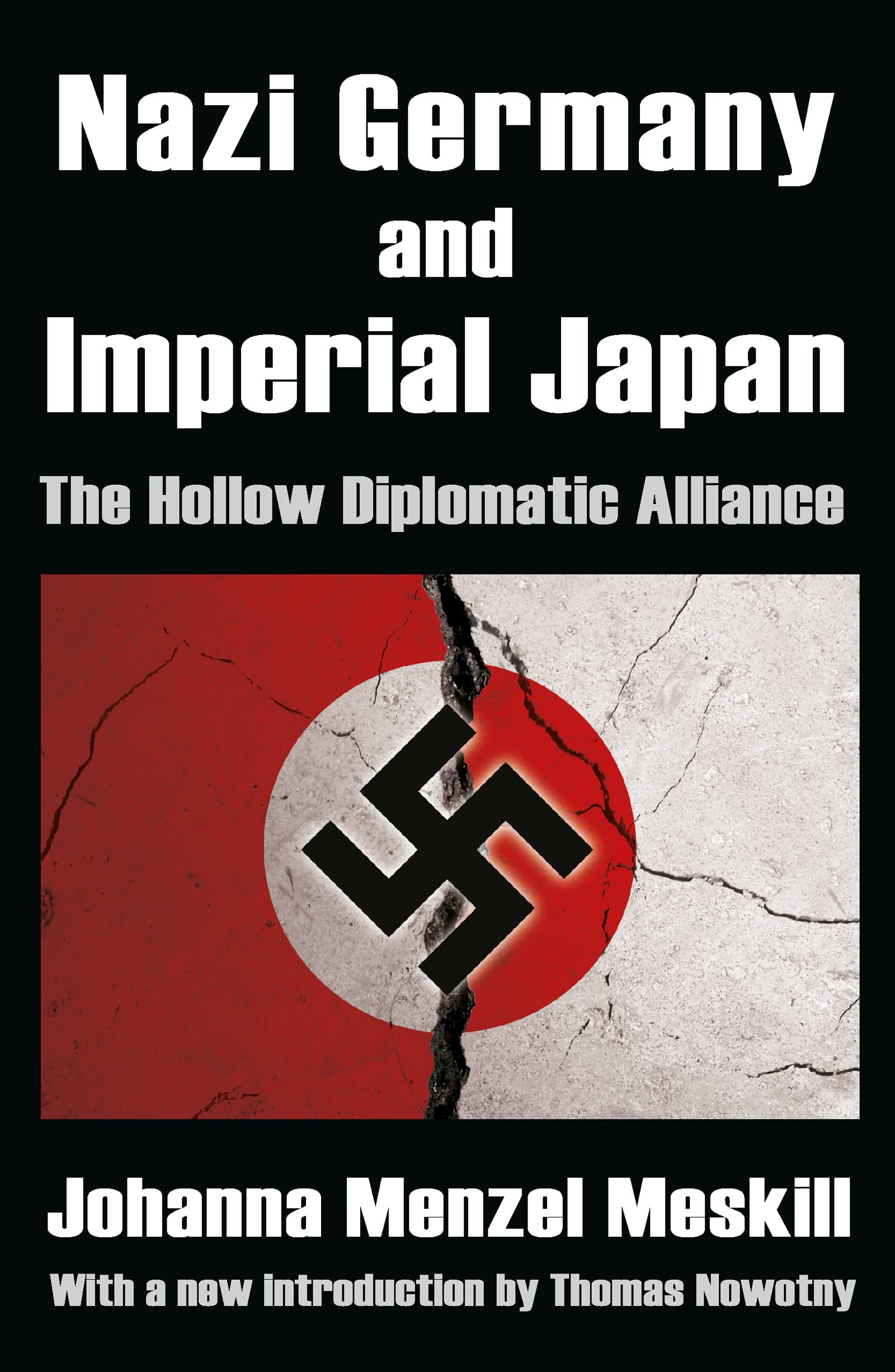値下 German WorldWarII Organization Series Buy Nazi Germany and Imperial Japan: The Hollow Diplomatic