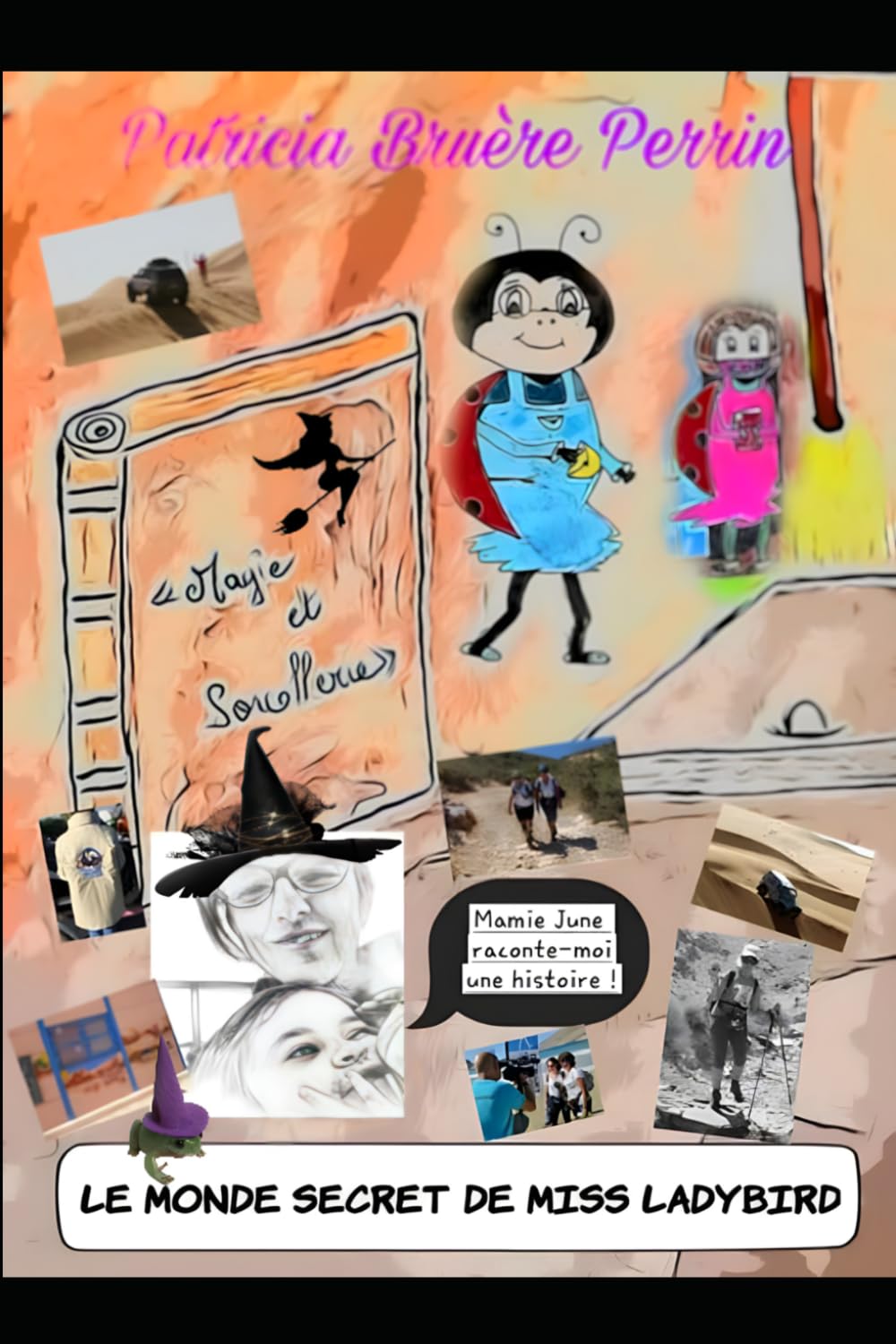Le monde secret de miss Ladybird: Mamie June raconte moi une histoire !
