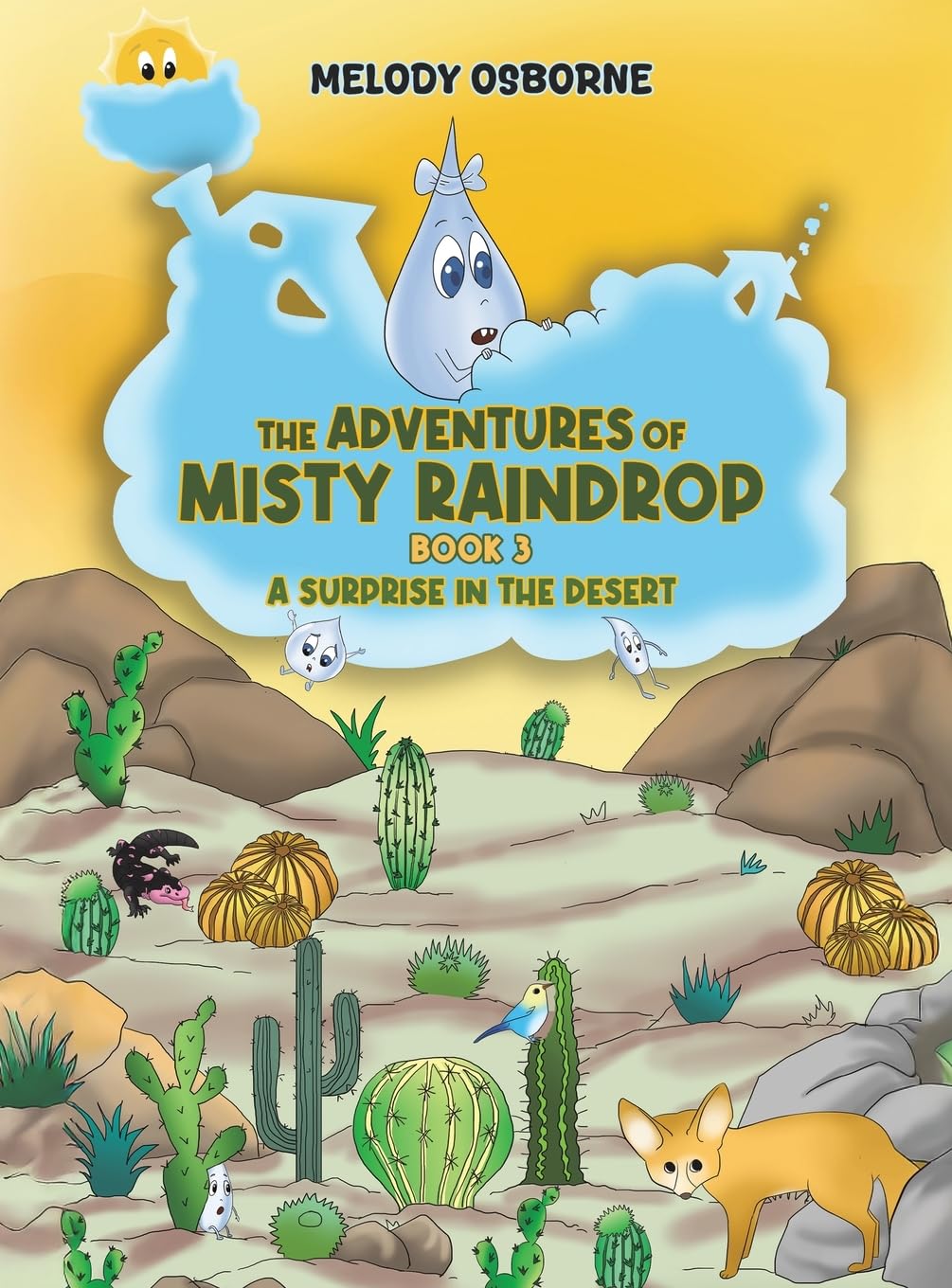 The Adventures of Misty Raindrop - Book 3: A Surprise in the Desert