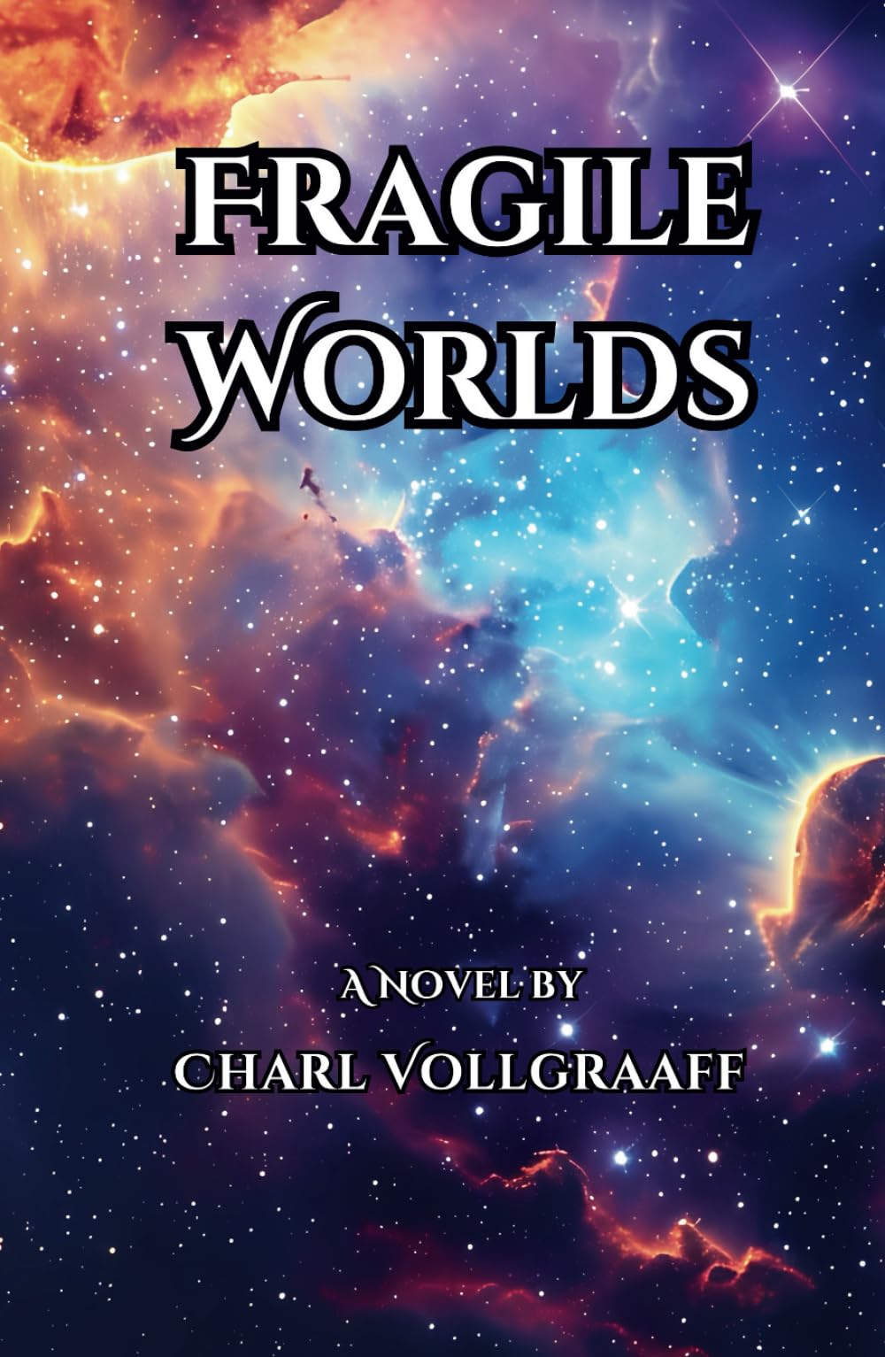Fragile Worlds