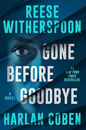 Gone Before Goodbye - Kindle edition by Coben, Harlan, Witherspoon