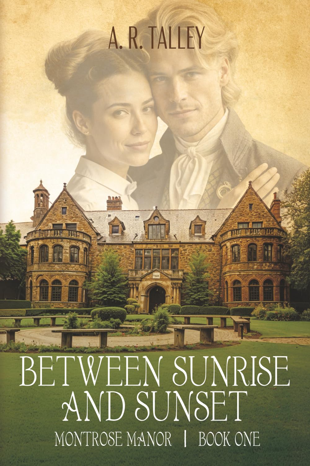 Between Sunrise and Sunset: 1 (Montrose Manor)