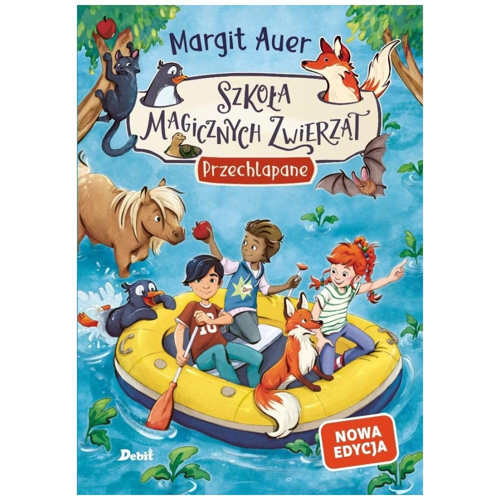 Szkoła magicznych zwierząt. Przechlapane (nowa edycja, tom 16)