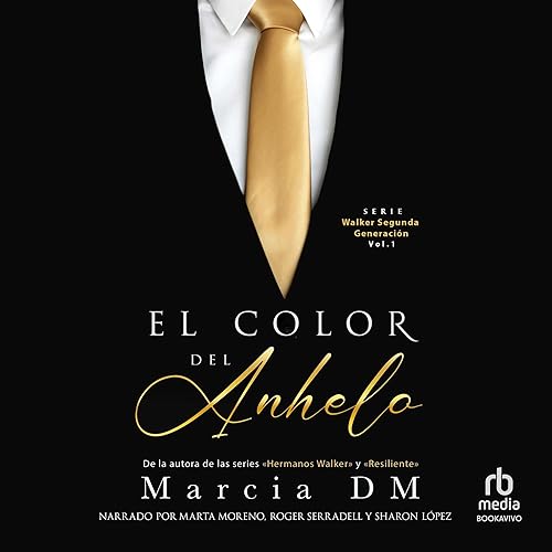 El Color del Anhelo: Walker Segunda Generación