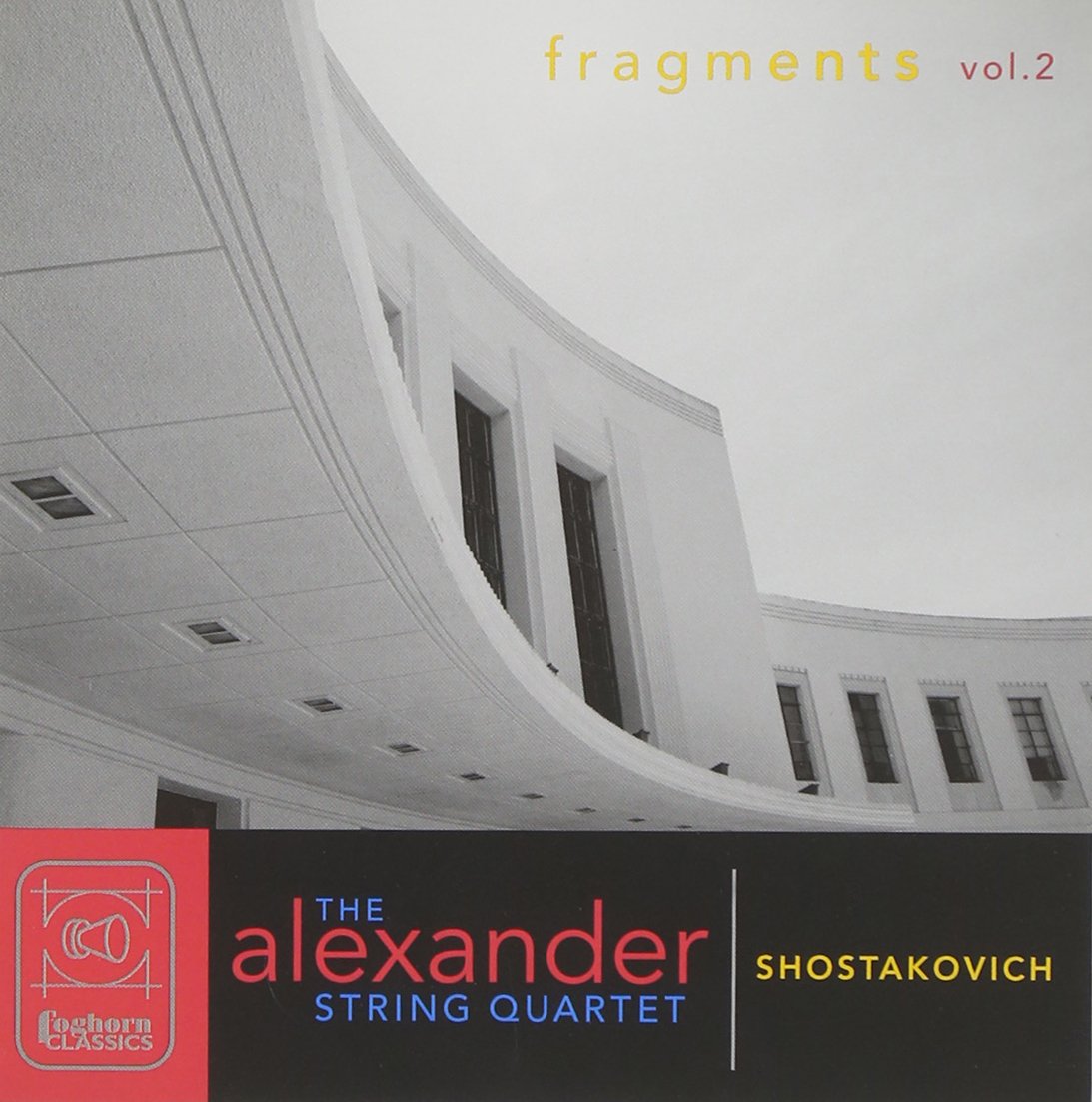 Shostakovich: Fragments Vol. 2 - String Quartets Nos. 8-15/Preludes & Fugues (arr. Grafilo)/Unfinished String Quartet (3 CDs)