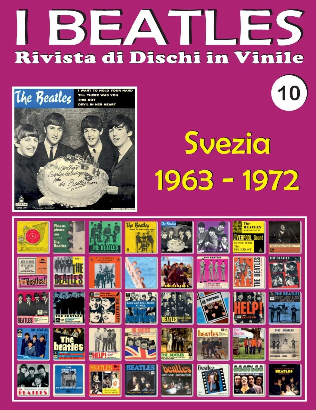 I Beatles - Rivista di Dischi in Vinile No. 10 - Svezia (1963 - 1972): Parlophone, Odeon, Polydor, Apple. Guida a colori