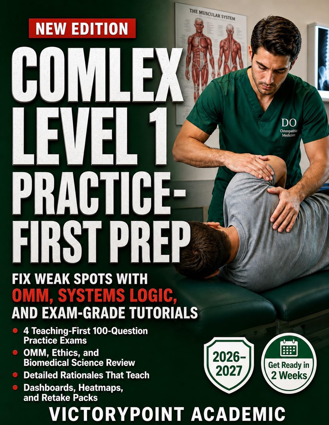 COMLEX LEVEL 1 PRACTICE-FIRST PREP: FIX WEAK SPOTS WITH OMM, SYSTEMS LOGIC, AND EXAM-GRADE TUTORIALS