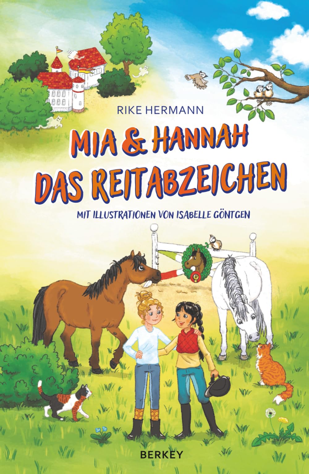 Mia & Hannah - Das Reitabzeichen: Ein spannendes Pferdeabenteuer für Kinder ab 8 Jahren