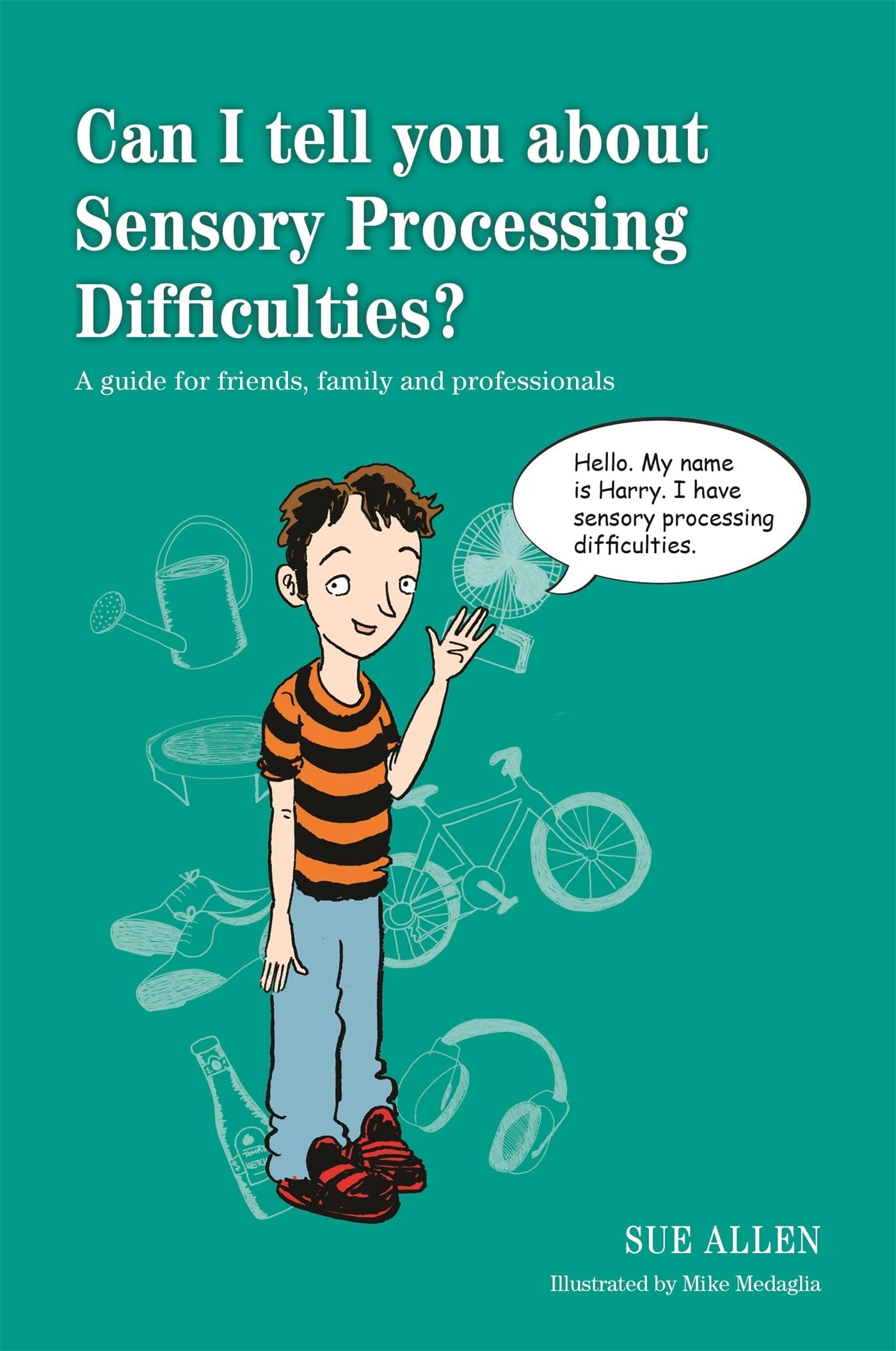 Can I tell you about Sensory Processing Difficulties?: A by Sue Allen PAPERBACK
