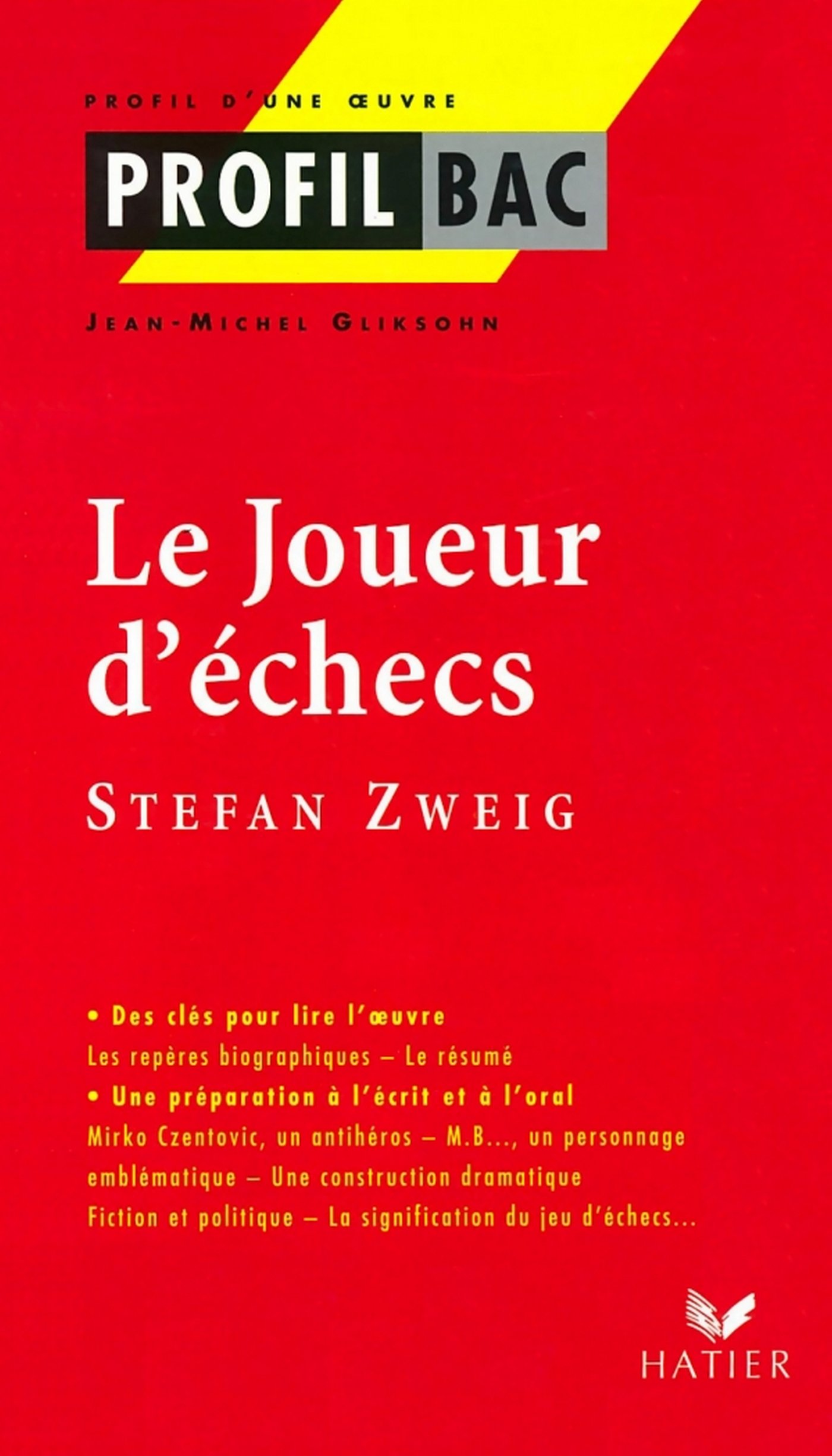 Profil - Zweig (Stefan) : Le Joueur d' échecs: Analyse littéraire de l'oeuvre (Profil Littérature t. 248) (French Edition)