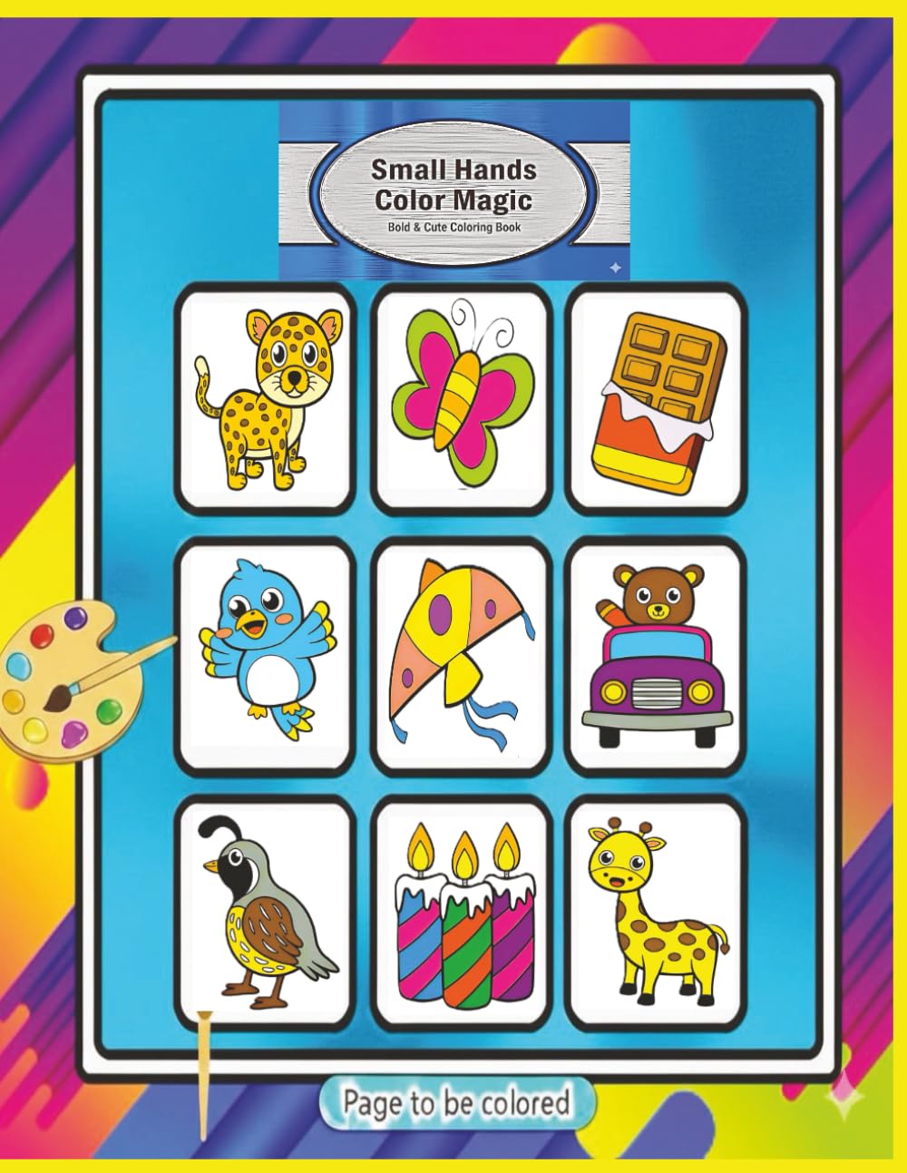 Small Hands Color Magic.: 50 Simple and Adorable Multi-Scene Coloring Adventures with Cute and Bold Designs.