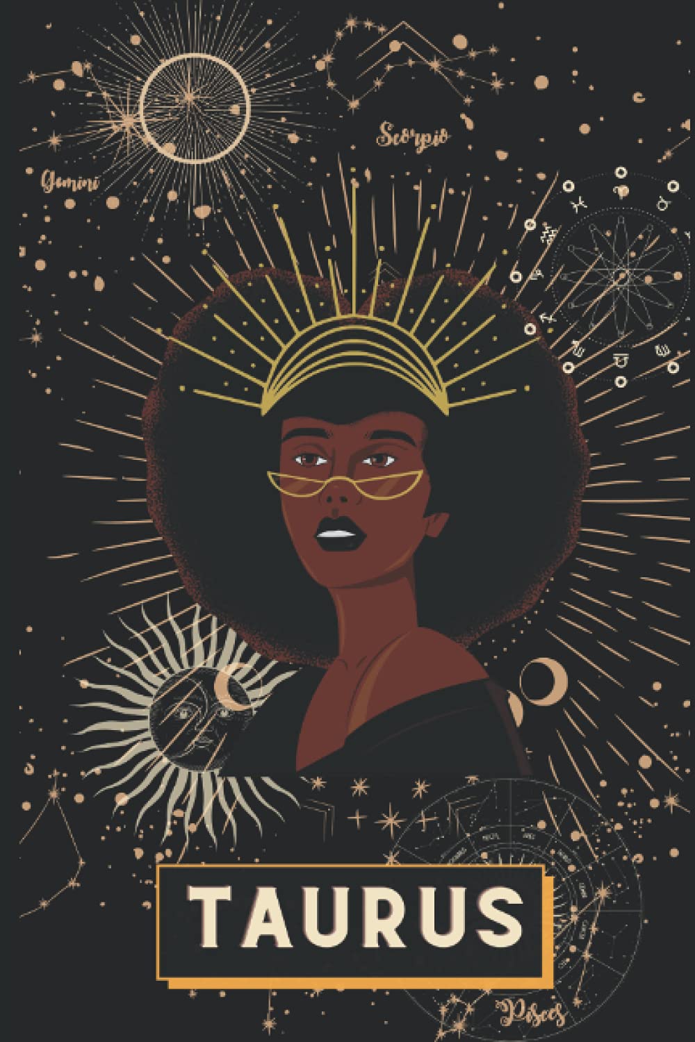 Celestial Journal for Black Women| Taurus Notebook | Zodiac & Astrology Taurus Gifts| Perfect Gift for Women| Blank 120-page Journal for Taurus Women| ... Included (Celestial Journals by Elora Henry)