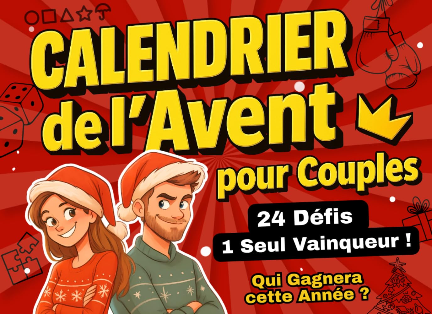 Calendrier de l’Avent pour Couples: Livre avec 24 Défis Drôles et Romantiques pour Se Challenger Renforcer la Complicité et Partager un Noël Magique à Deux