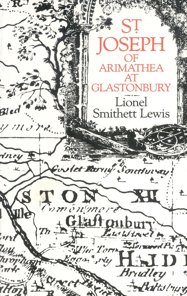 St Joseph of Arimathea at Glastonbury by Lionel Smithett Lewis (Paperback Book)