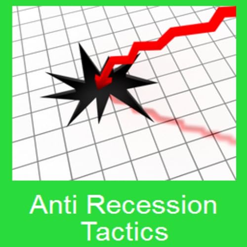 Anti Recession Tactics - //medicalbooks.filipinodoctors.org