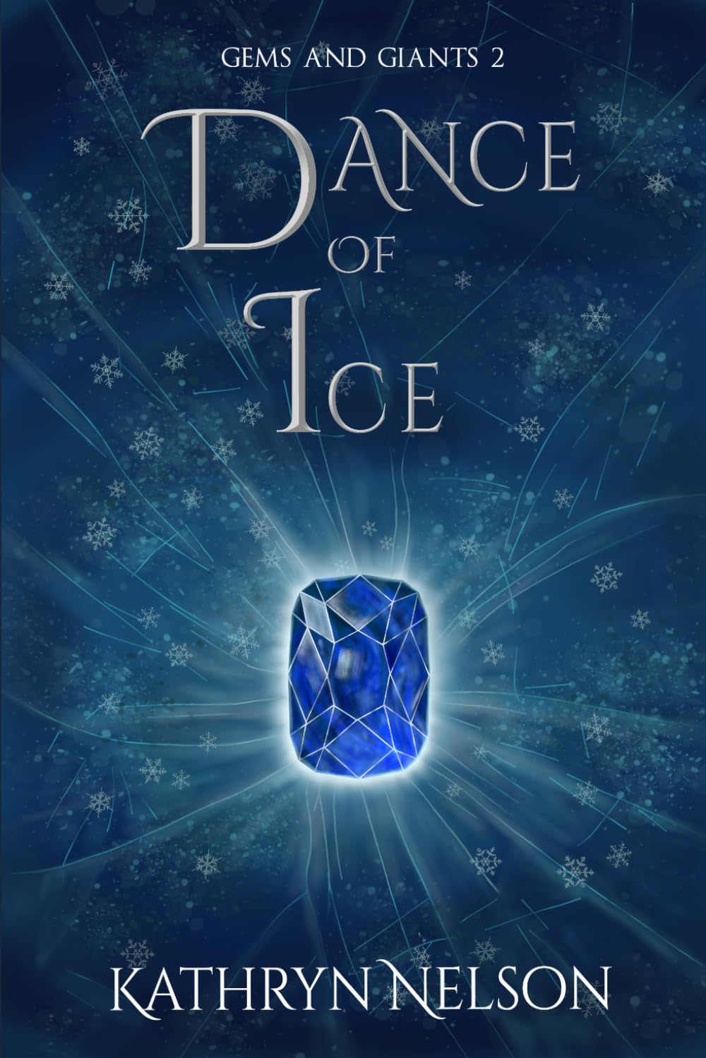 Dance of Ice: Gems and Giants 2 - A magical fantasy adventure novel