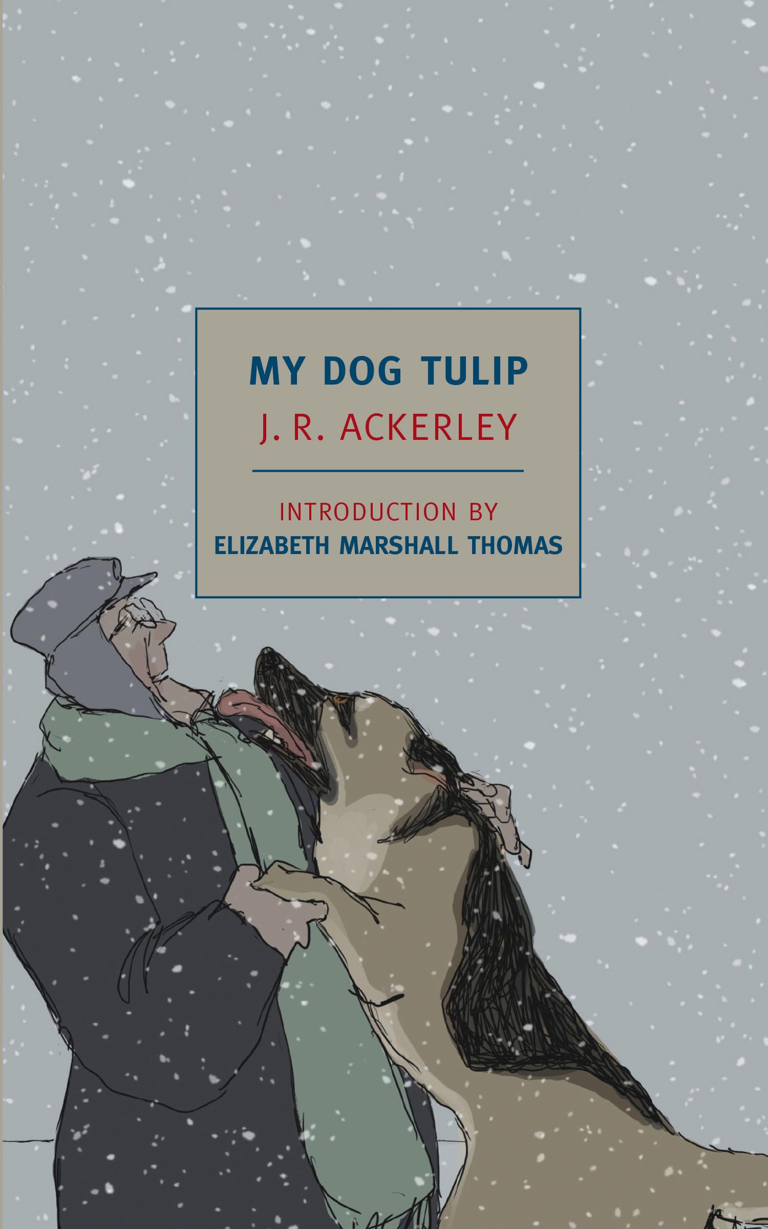 My Dog Tulip (New York Review Books Classics)-J. R. Ackerley, El