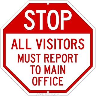 All Visitors Must Report to Main Office Sign, 12x12 Octagon Shaped Rust Free Aluminum, Weather/Fade Resistant, Easy Mounti...