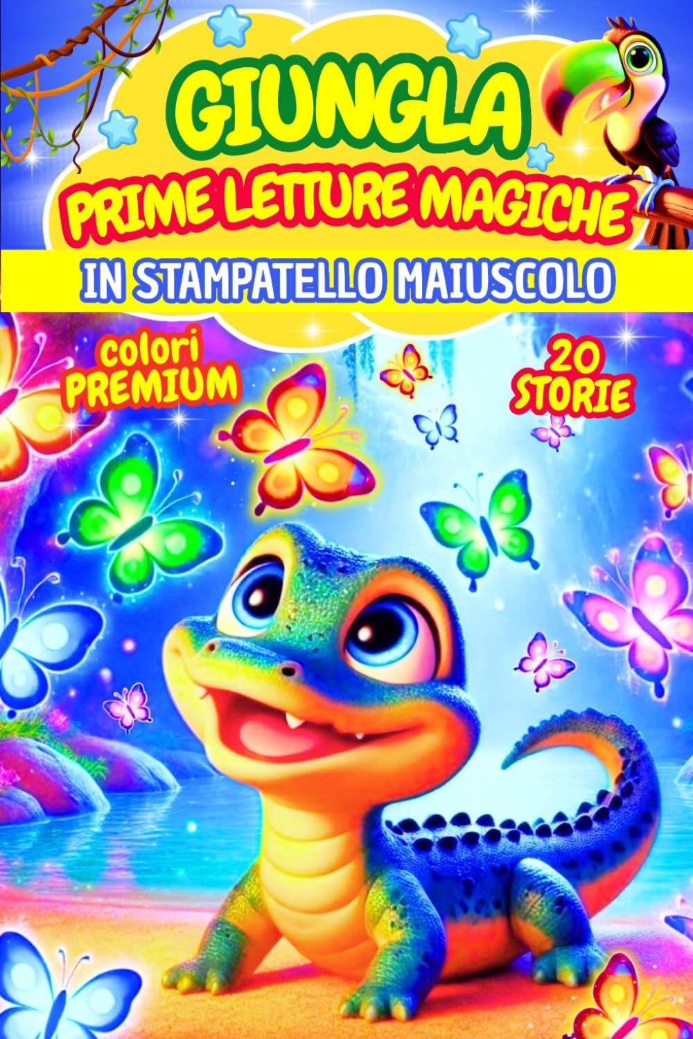 GIUNGLA, PRIME LETTURE MAGICHE: DOLCI STORIE DI ANIMALI TRA AMICIZIA, MAGIA E FANTASIA. IN STAMPATELLO MAIUSCOLO. ETÀ 6-7 ANNI. COLORI PREMIUM. (Prime Letture Magiche by Anny R.)