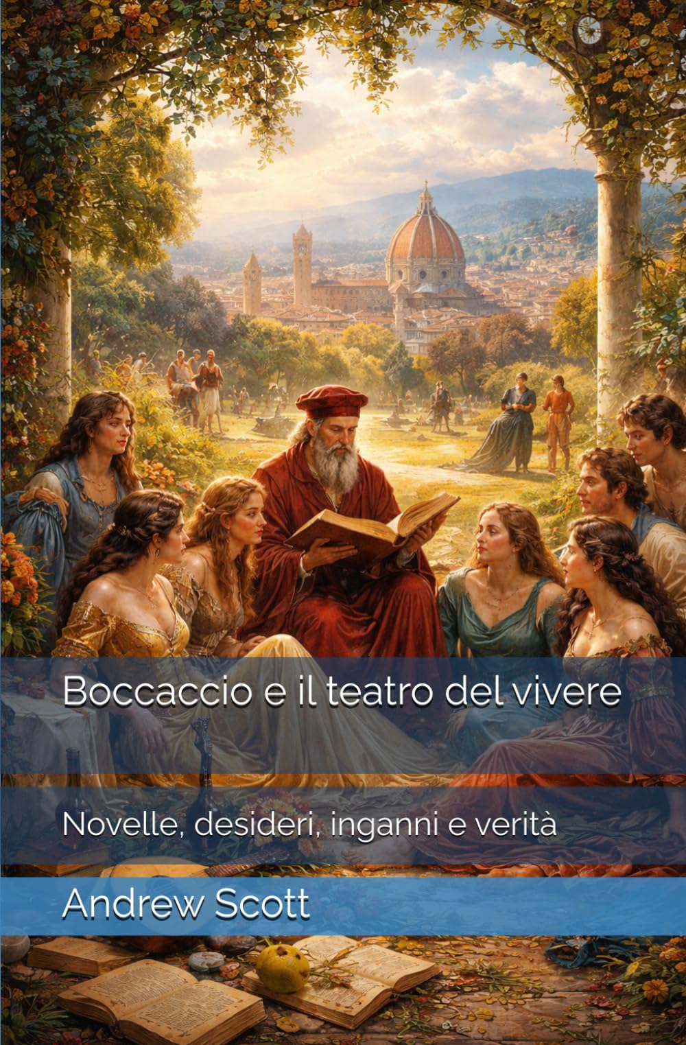 Boccaccio e il teatro del vivere: Novelle, desideri, inganni e verità