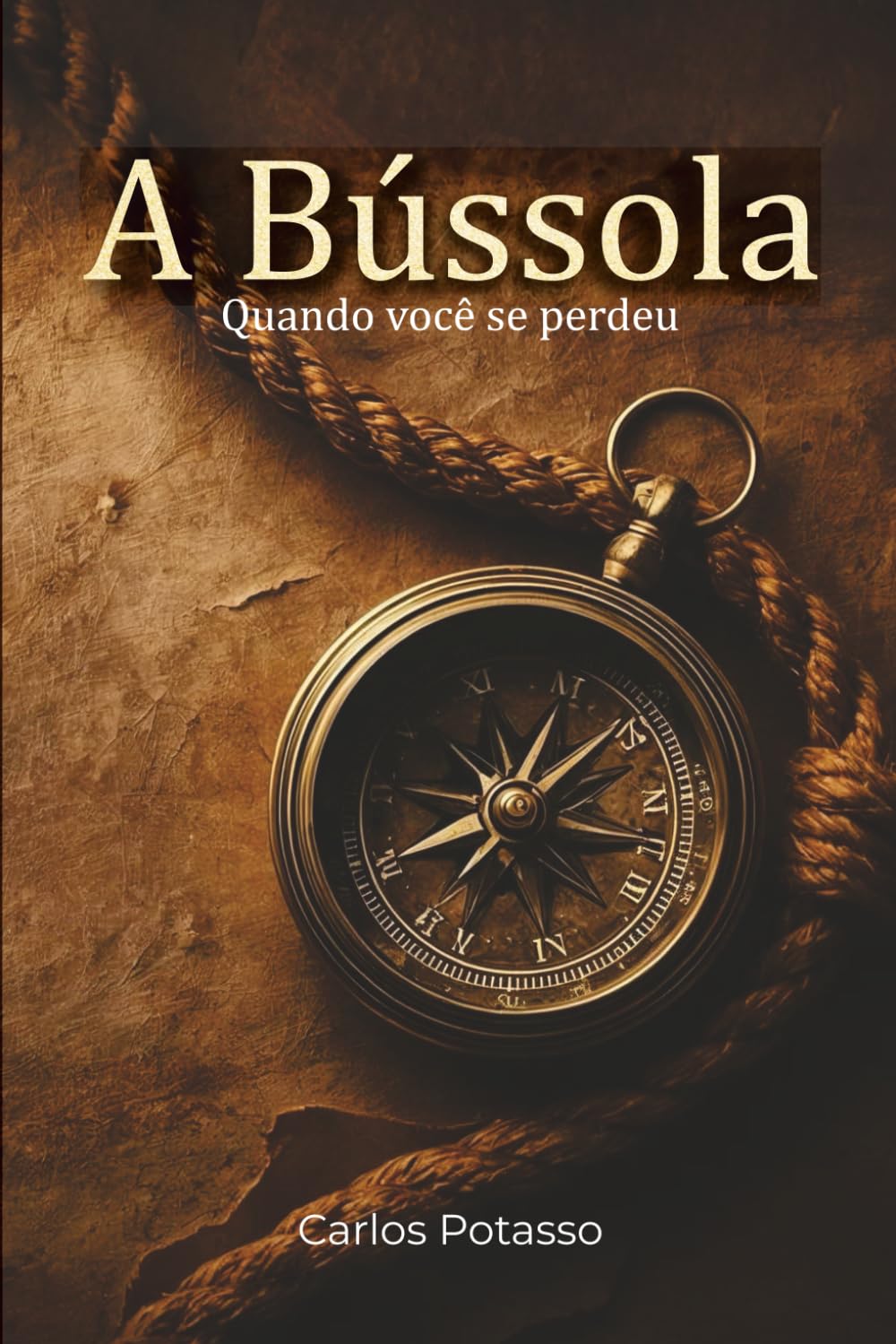 A Bússola: Quando você está perdido