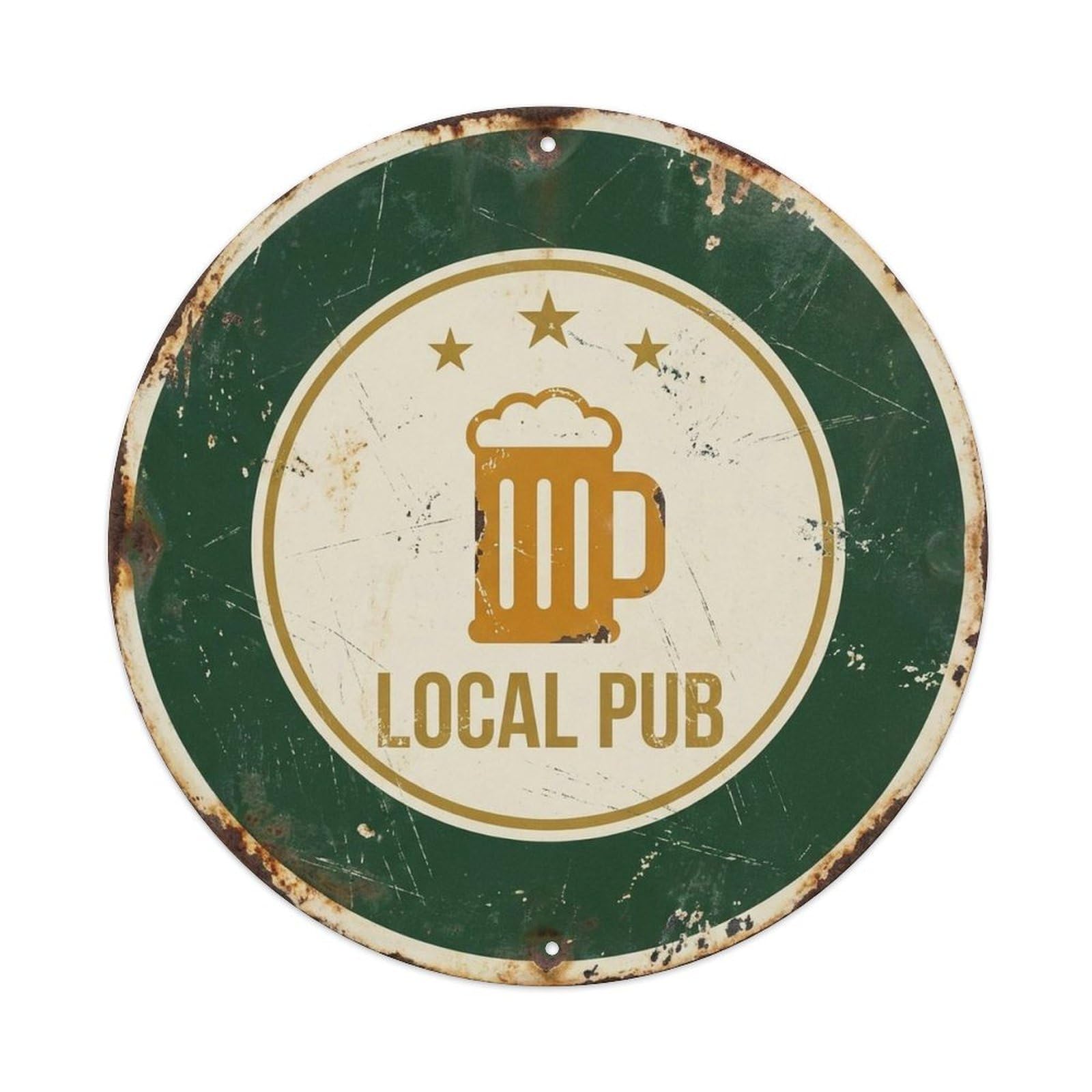 Local Pub Retro Bar Humor Vintage Tavern Badge Old School Metal Tin Sign Plaque Wall Decor for Cafe, Man Cave, Club Bar, Office, Home Garden Round Metal Poster 8x8Inch