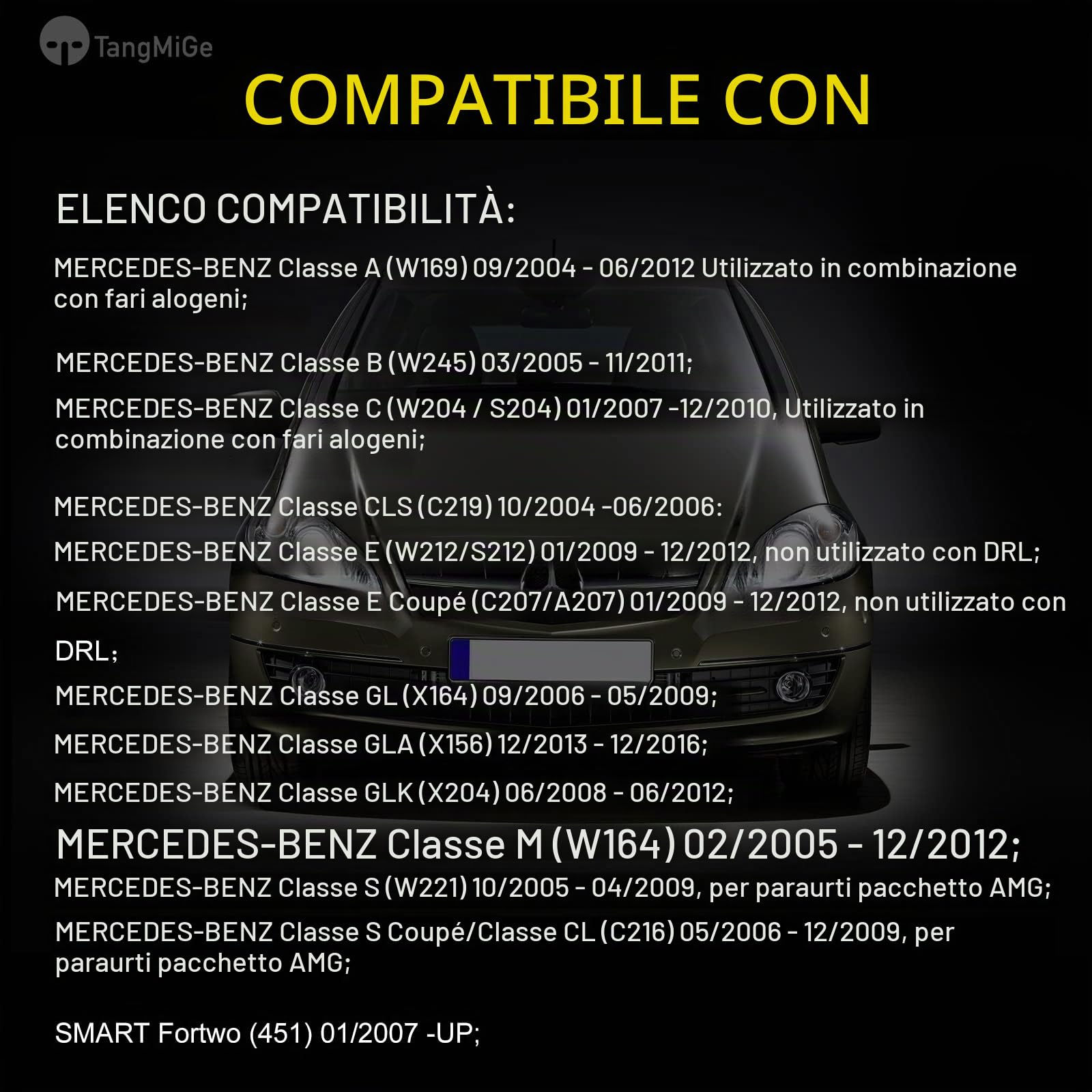 TangMiGe Fendinebbia compatibile con Mercedes Benz W169 W245 W204 S204 C219 W212 S212 C207 A207 X164 X156 X204 W164 W221 C216, SMART Fortwo 451 (Chiaro)