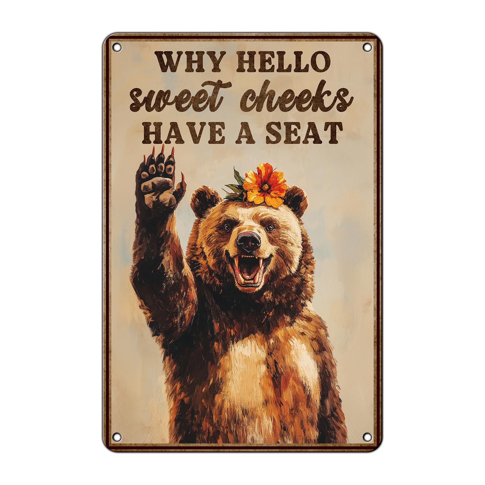 Anceky Why Hello Sweet Cheeks Have A Seat Bear Metal Sign Retro Tin Sign Funny Wall Decor for Home Farmhouse Bar Cafe Bedroom 12×8 Inch