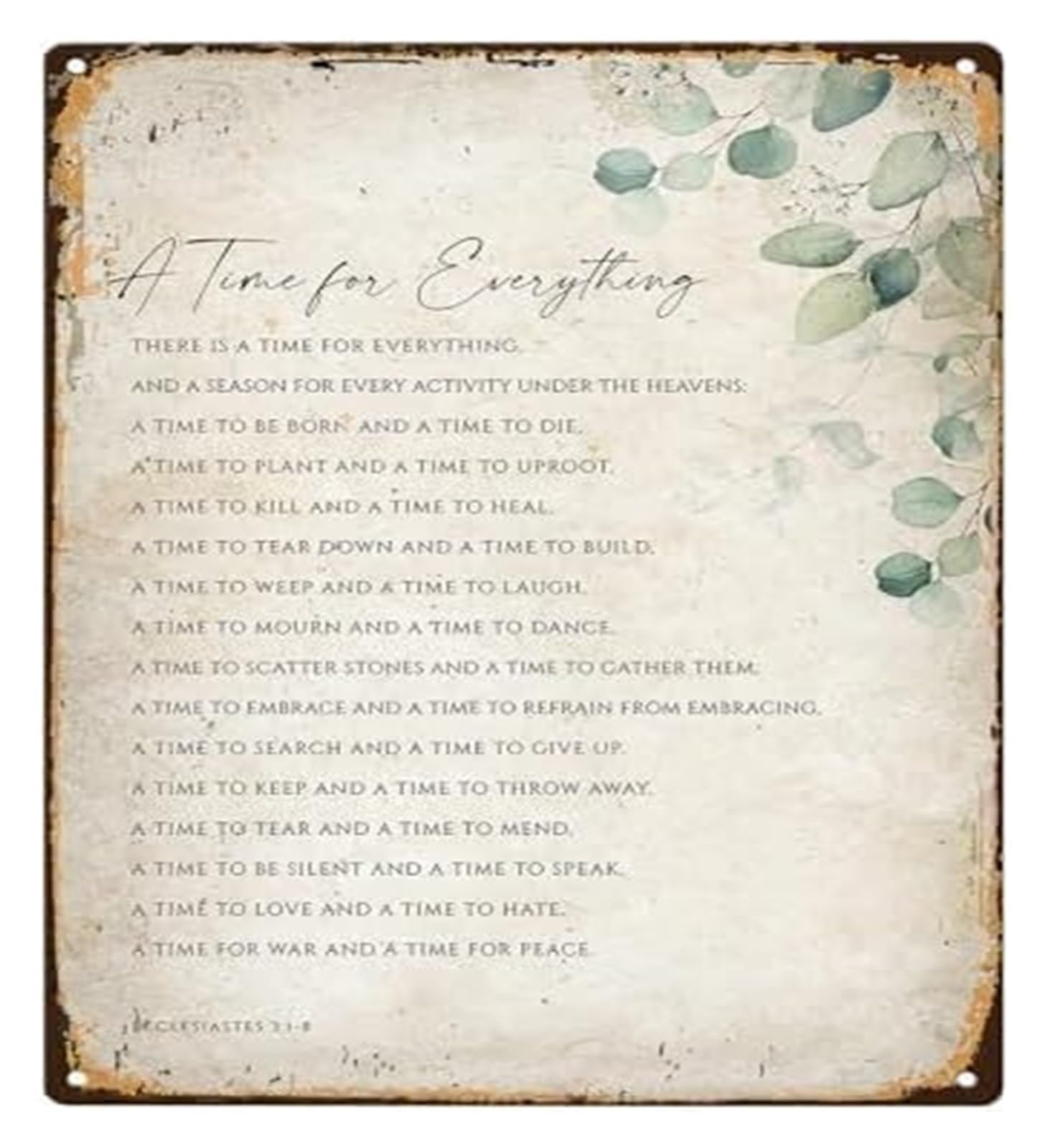 MQXFCZUX Christian Wall-Art Ecclesiastes 3 1-8 Bible Verse For Everything There Is A Season Metal Tin Sign Home Decor 8 X 12 inch