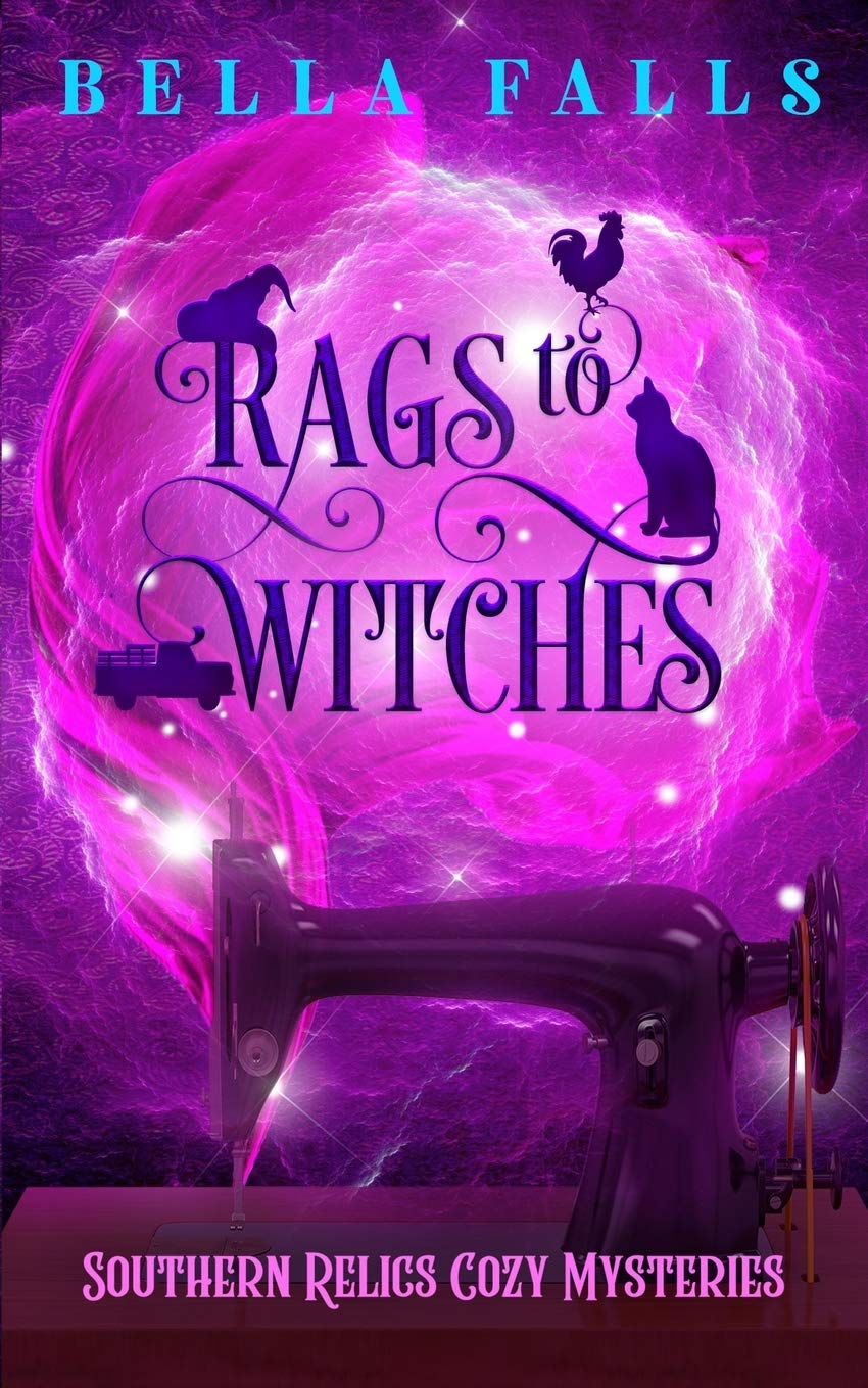 Rags To Witches: 2 (Southern Relics Cozy Mysteries)