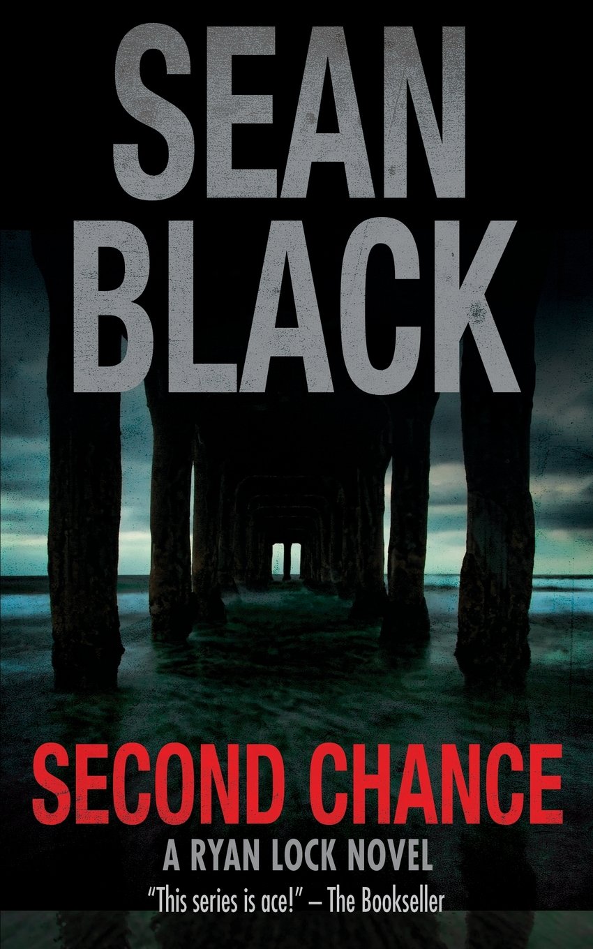 Second Chance: A Ryan Lock Novel: Volume 8