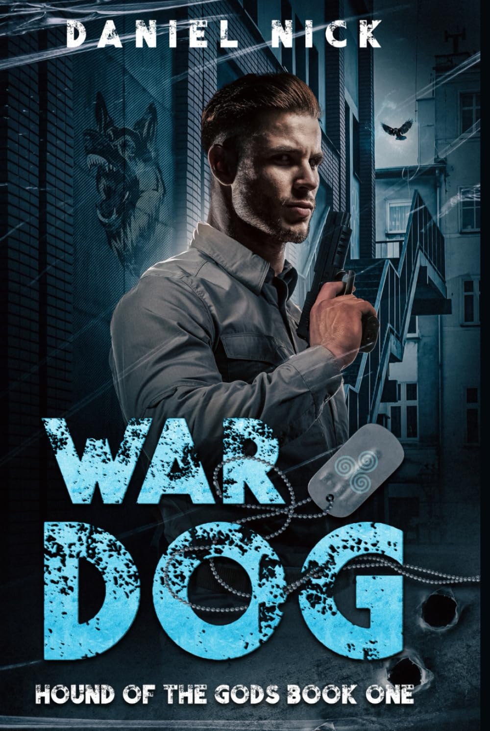 War Dog: Hound of the Gods Book One: 1