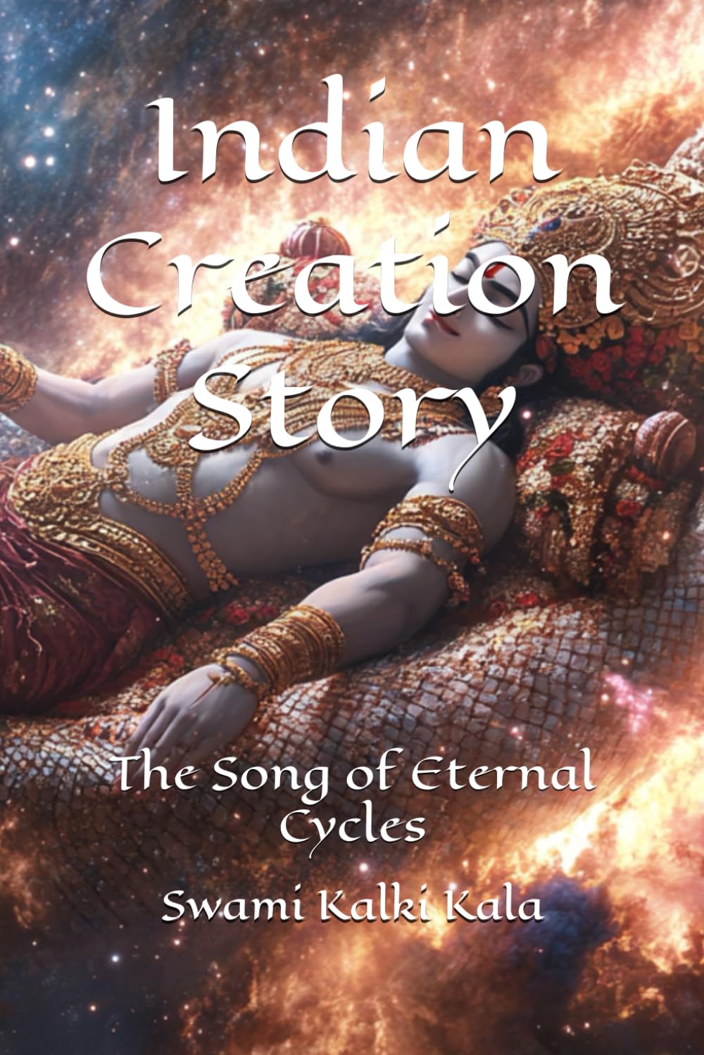 Indian Creation Story: The Song of Eternal Cycles