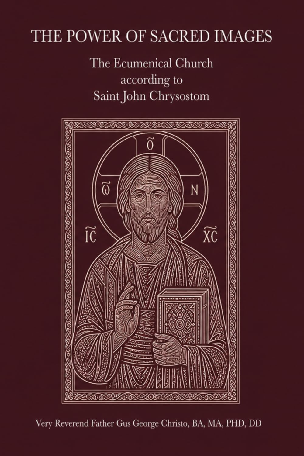 The Power of Sacred Images: The Ecumenical Church according to Saint John Chrysostom
