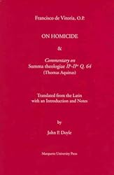 On Homicide & Commentary on Summa Theologiae IIa-IIae Q. 64 (Thomas Aquinas) (Mediaeval Philosophical Texts in Translation)