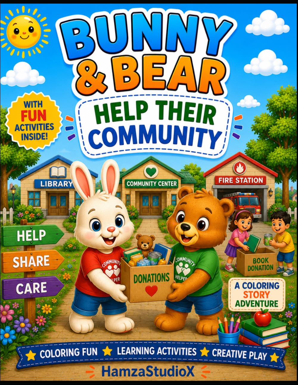 Bunny & Bear Help Their Community: A Fun Coloring Story About Kindness, Helping Others, and Community Service (Bunny & Bear Adventures)
