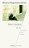  Islam - Lexikon. Geschichte - Ideen - Gestalten.