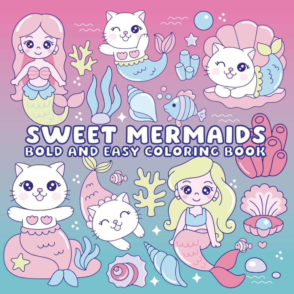Sweet Mermaids: BOLD AND EASY COLORING BOOK