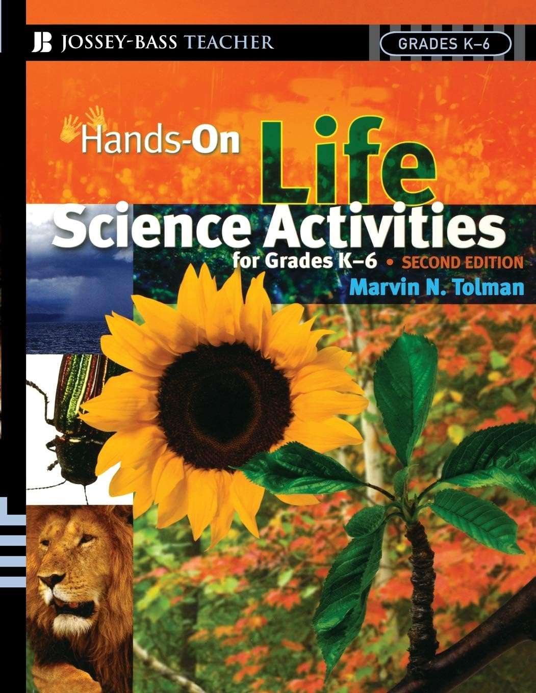 Hands-On Life Science Activities For Grades K-6 (J-B Ed: Hands On)