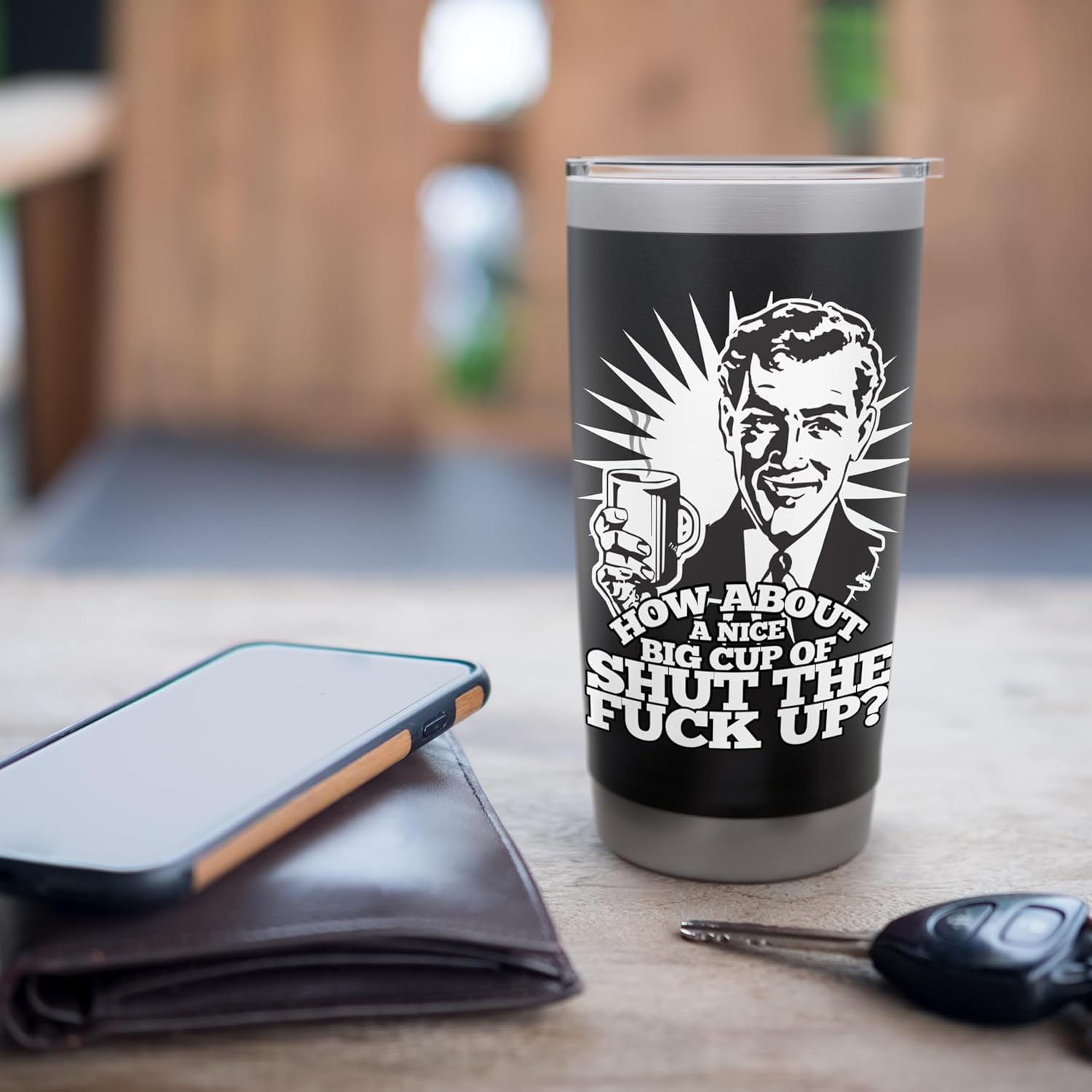 How About a Nice Cup of Shut The Fuck Up Funny Tee Stainless Steel Insulated Tumbler - Image 7