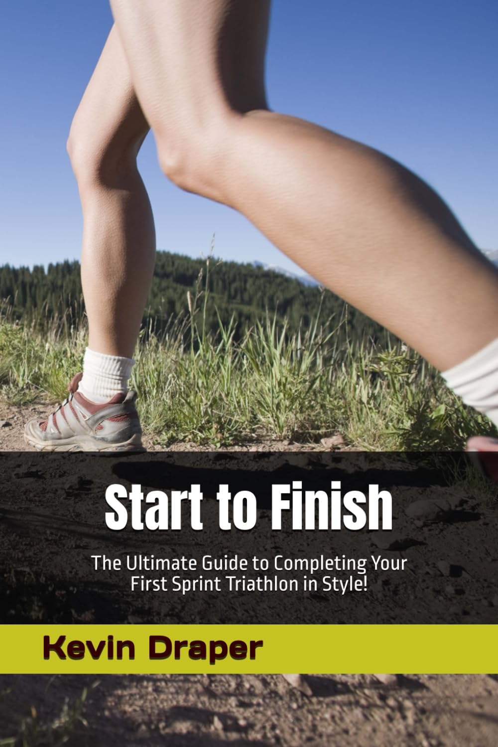 Start to Finish: The Ultimate Guide to Completing Your First Sprint Triathlon in Style!