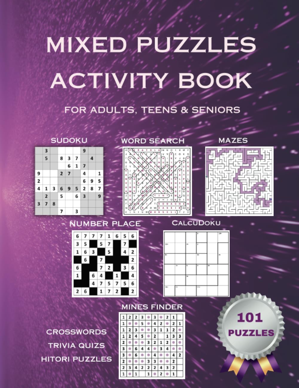 Mixed Puzzles Activity Book: For Adults, Teens and Seniors; Sudoku, Mazes, Word Search, Crossword, Trivia Quiz - 101 Puzzles, LARGE PRINT