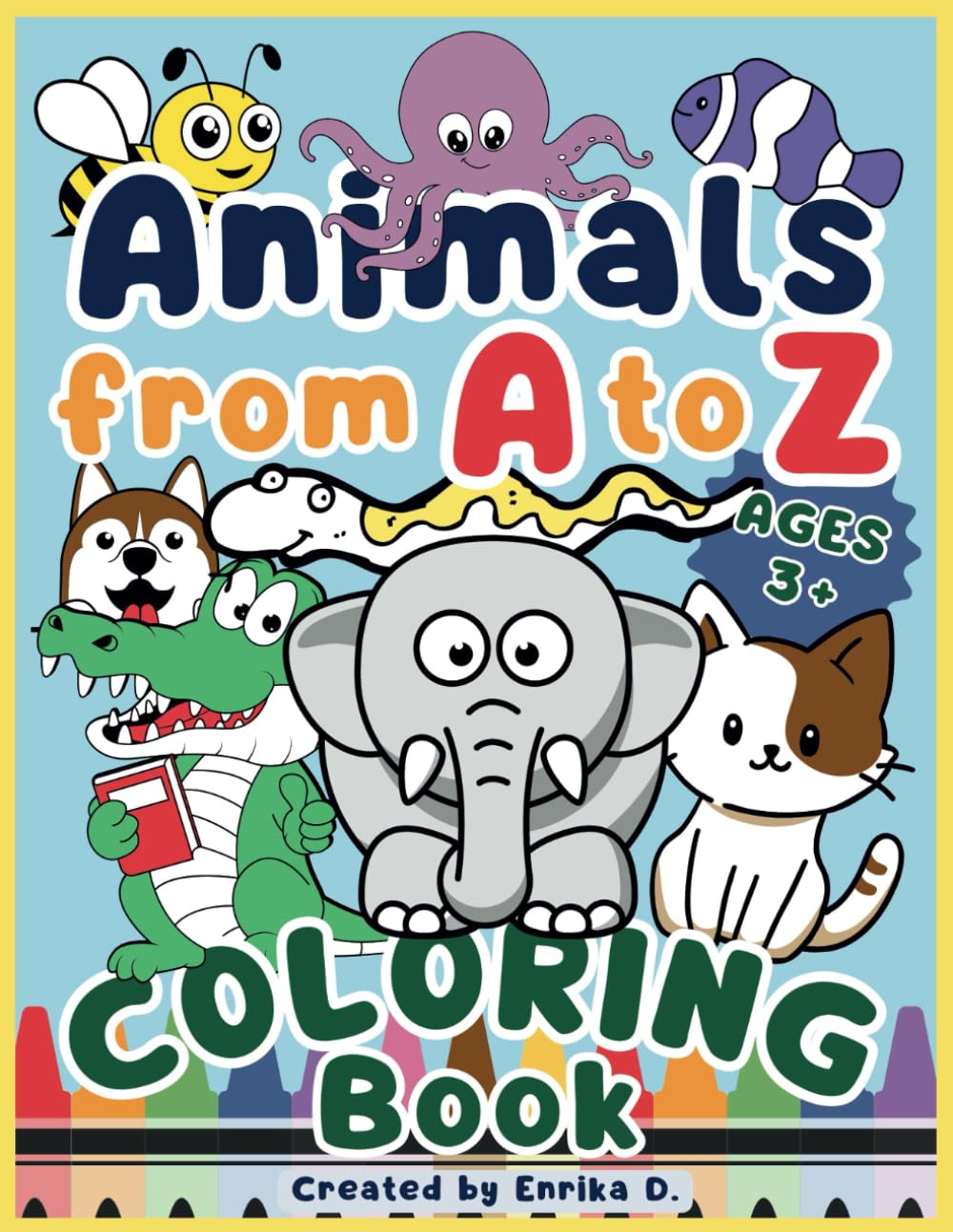 Animals from A to Z Coloring Book: 100+ Fun, Engaging, and Educational Coloring Pages - Learn the Alphabet with Animals for Kids Ages 3 and Up