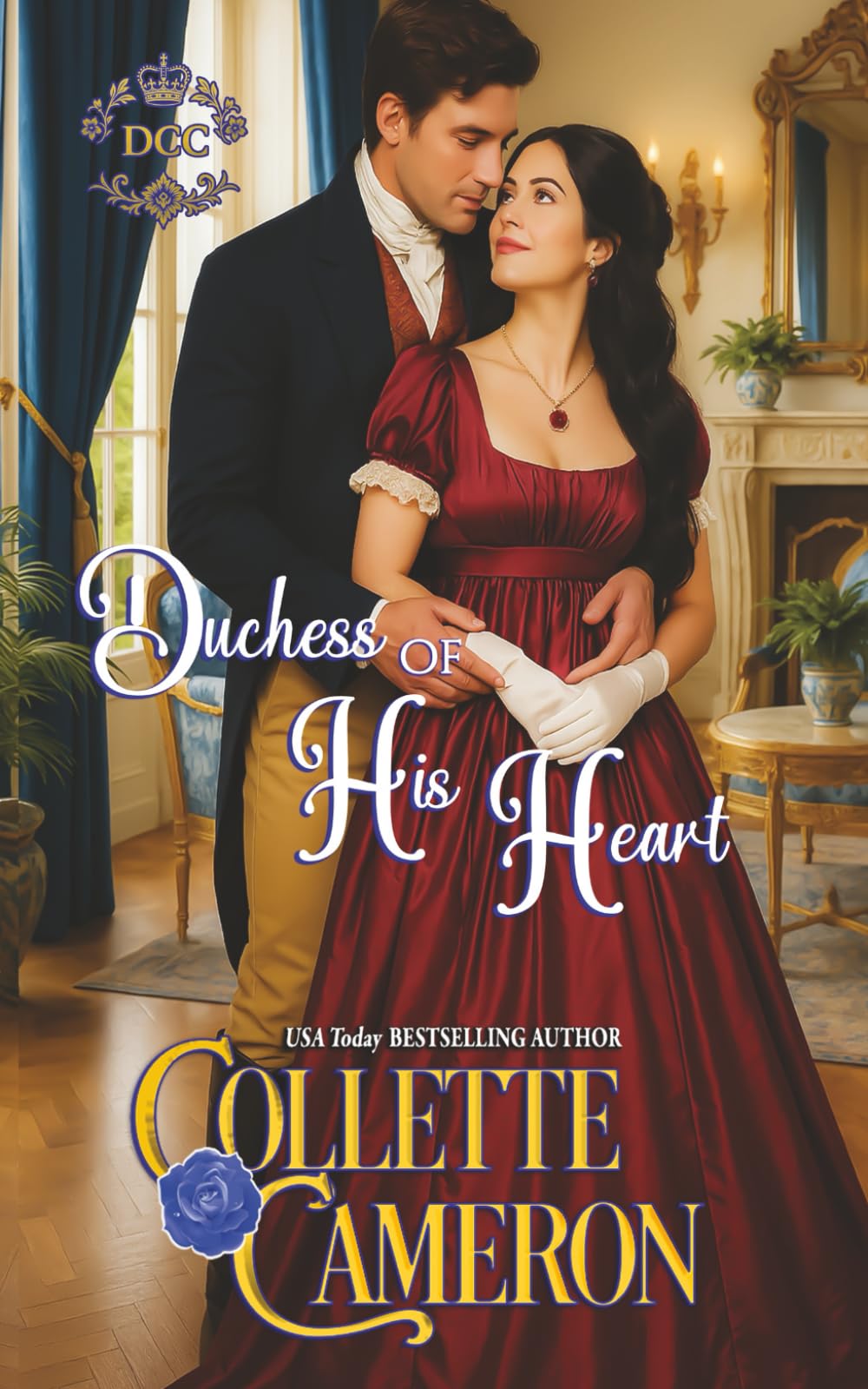 Duchess of His Heart (Dukes Come Calling (Seductive Scoundrels))