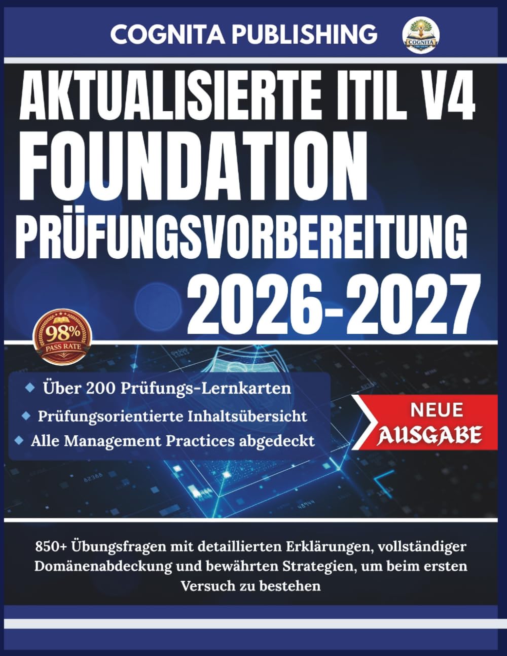 AKTUALISIERTE ITIL V4 FOUNDATION PRÜFUNGSVORBEREITUNG 2026-2027: 850+ Übungsfragen mit detaillierten Erklärungen, vollständiger Domänenabdeckung und ... um beim ersten Versuch zu bestehen