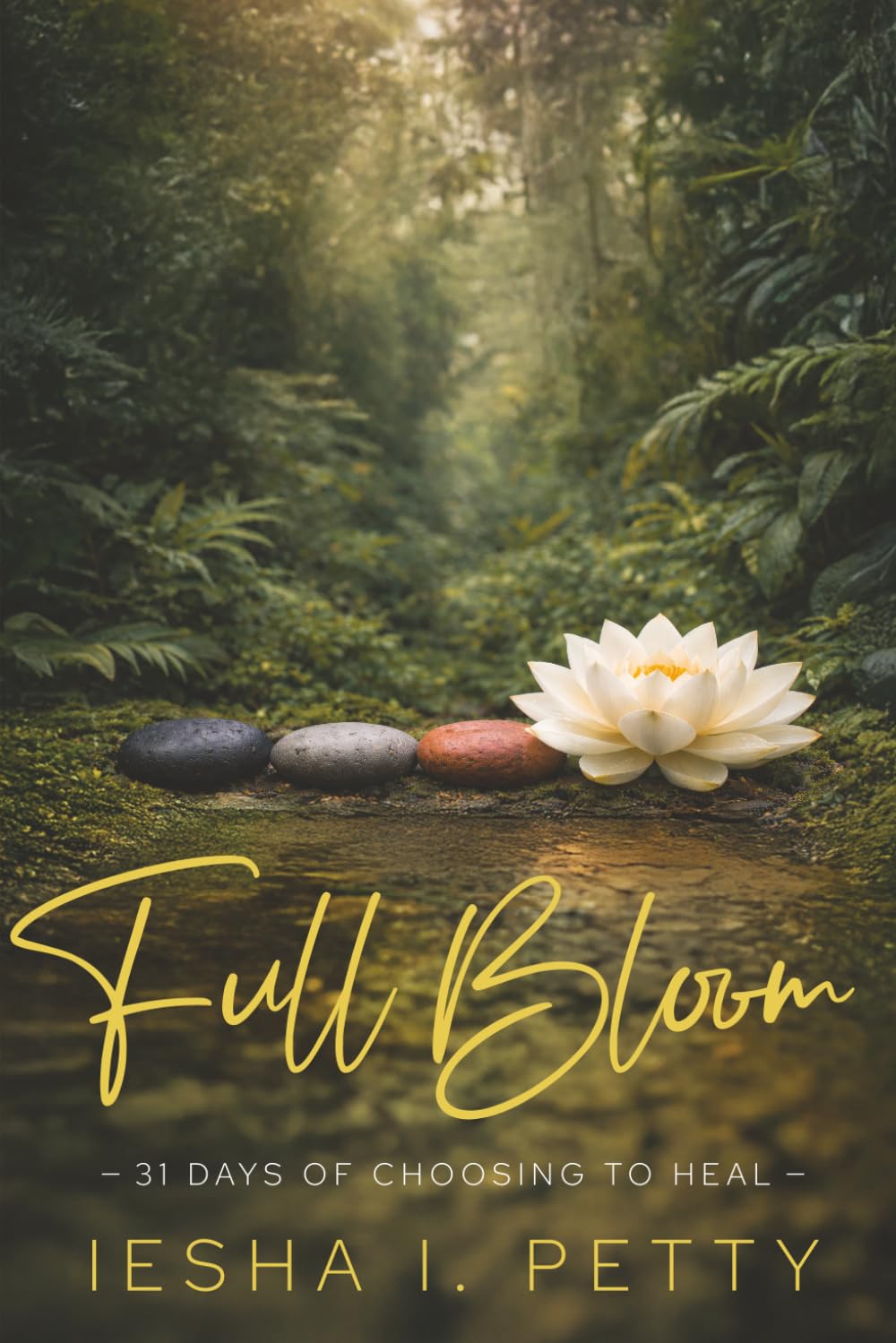 Full Bloom: 31 Days of Choosing to Heal      Paperback – March 20, 2026