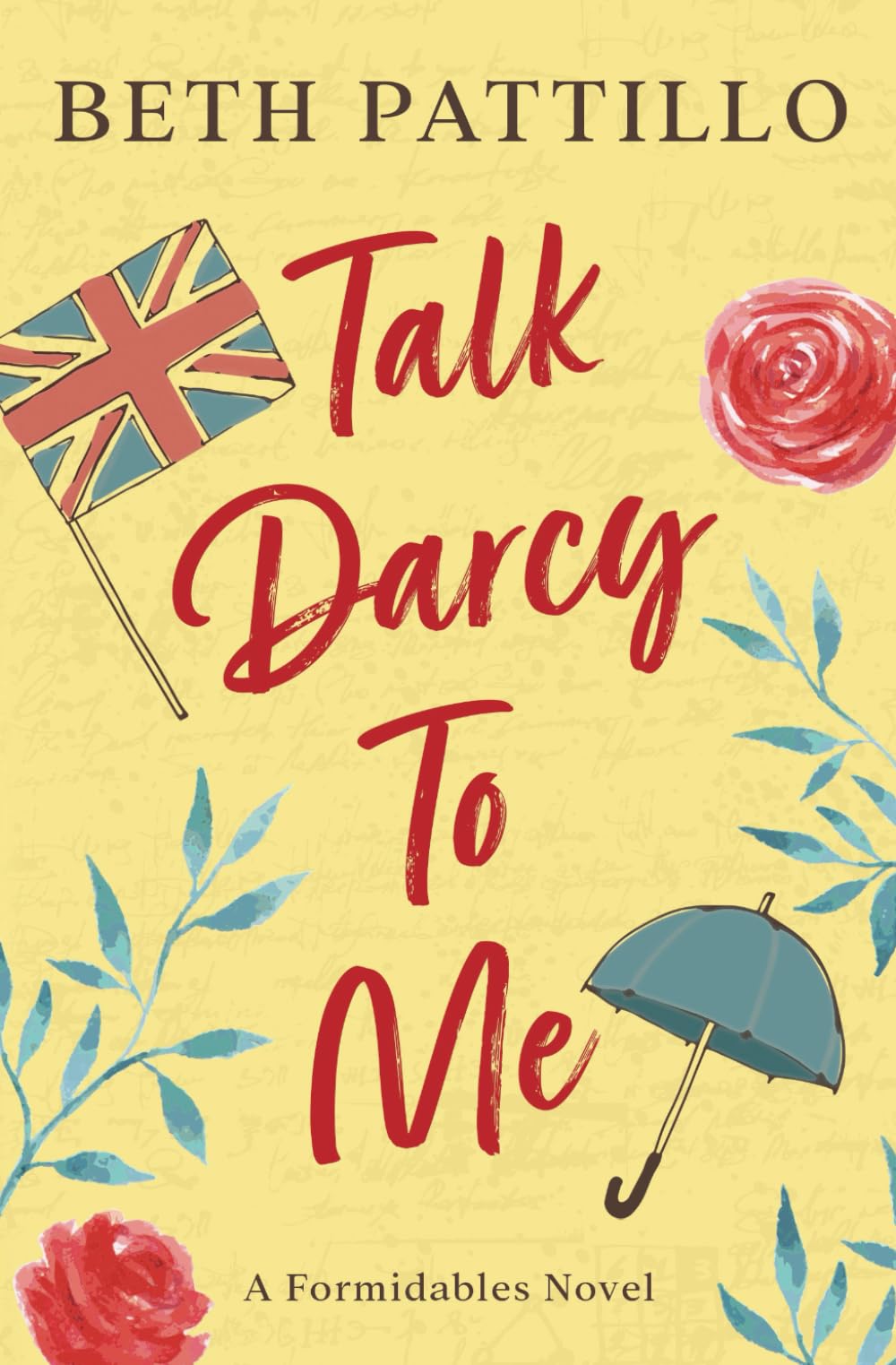 Talk Darcy To Me: A Formidables Novel (Jane Austen's Formidables)