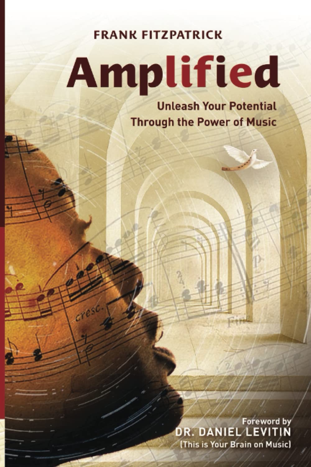 Amplified: Unleash Your Potential Through the Power of Music