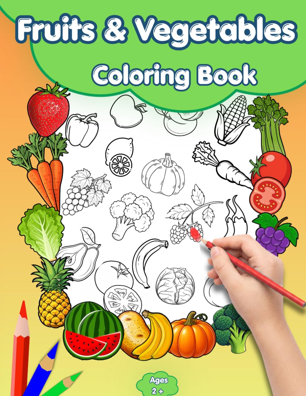 Fruits & Vegetables Coloring Book.: Fun and Educational Activity Book for Kids Ages 2+