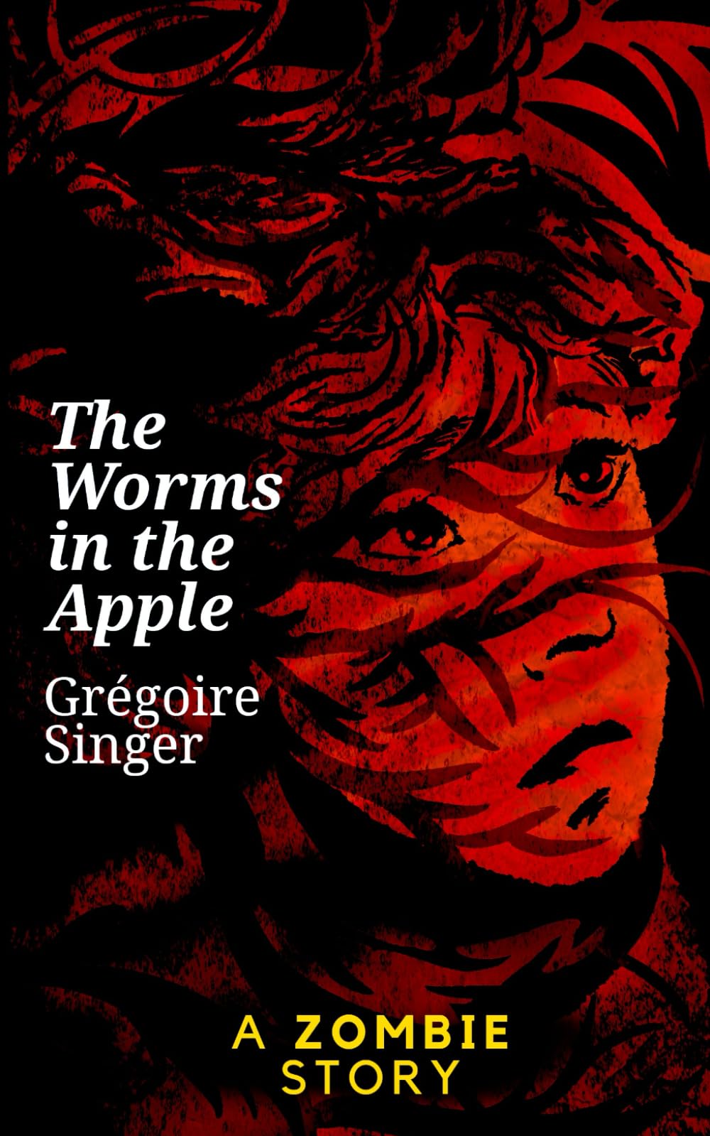 The Worms in the Apple: A Zombie Story